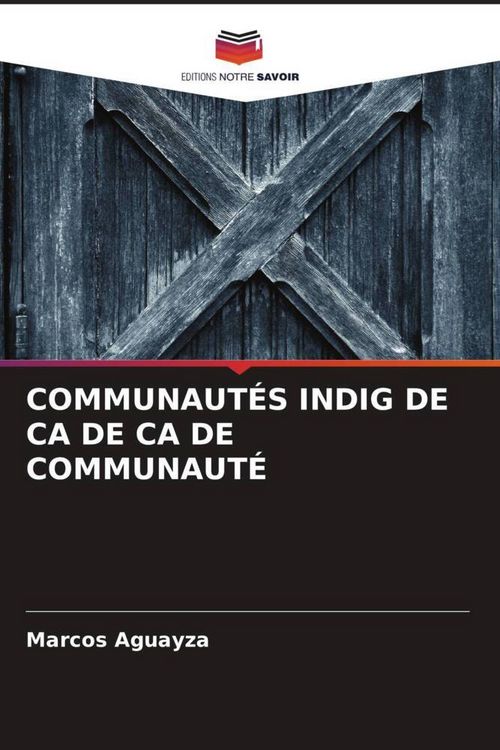 Produktbild: Communaut&eacute;s Indig De Ca De Ca De Communaut&eacute;