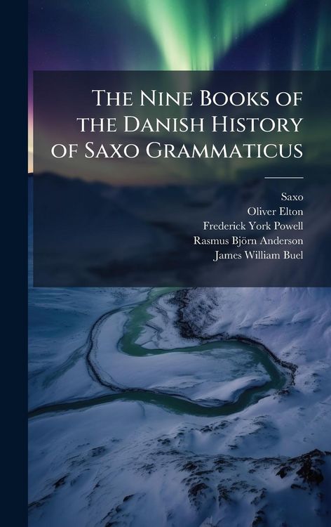 Produktbild: The Nine Books of the Danish History of Saxo Grammaticus