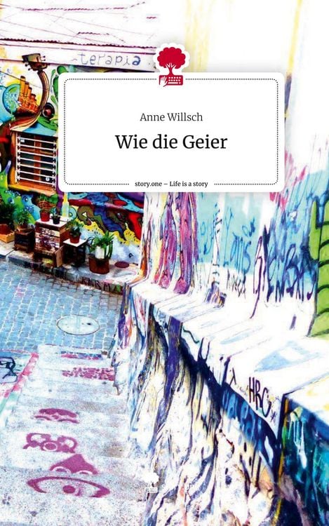 Produktbild: Wie die Geier. Life is a Story - story.one