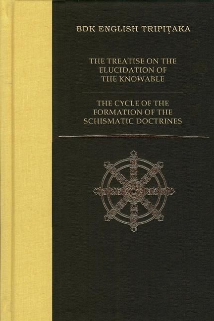 Produktbild: The Treatise on the Elucidation of the Knowable / The Cycle of the Formation of the Schismatic Doctrines