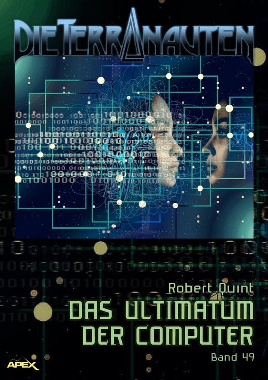 Produktbild: Die Terranauten, Band 49: das Ultimatum der Computer