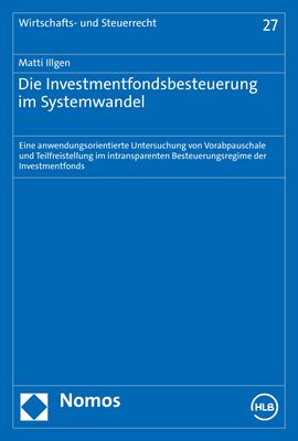 Produktbild: Die Investmentfondsbesteuerung im Systemwandel