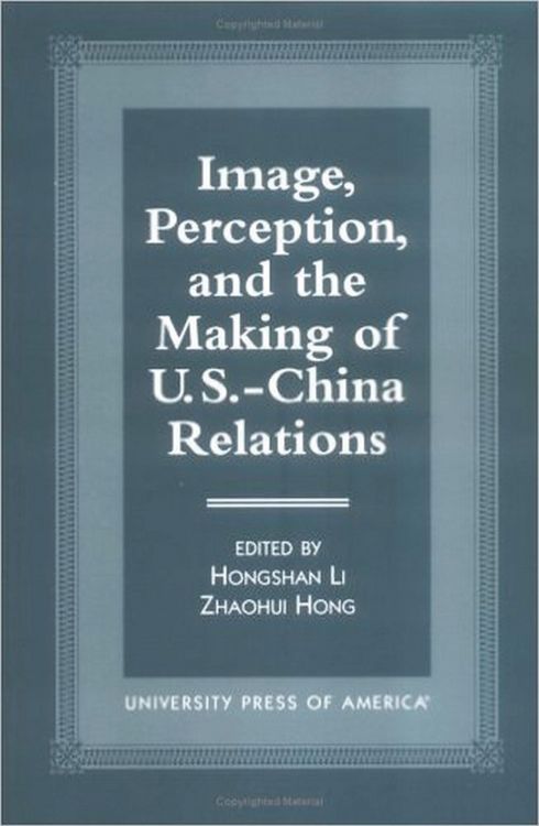 Produktbild: Image, Perception, and the Making of U.S.-China Relations