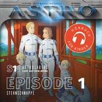 Produktbild: ASTRO S1 - Episode 01 - Sternschnuppe