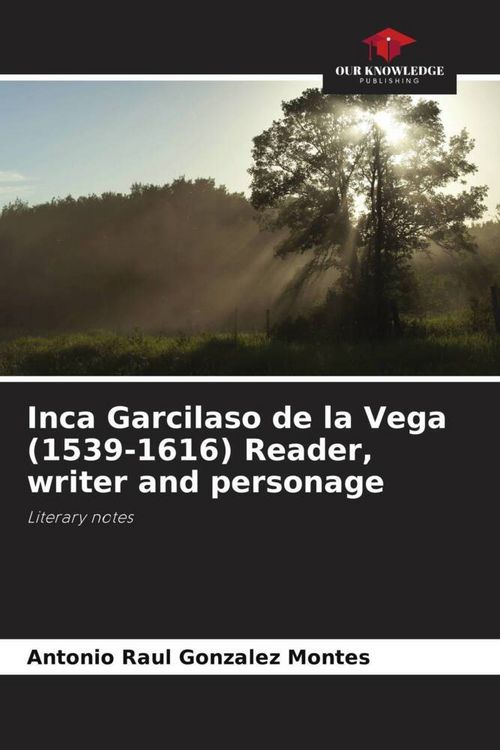 Produktbild: Inca Garcilaso de la Vega (1539-1616) Reader, writer and personage