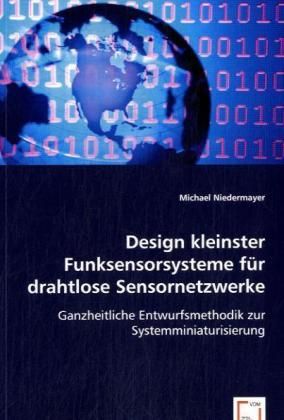 Produktbild: Niedermayer, M: Design kleinster Funksensorsysteme f&uuml;r draht