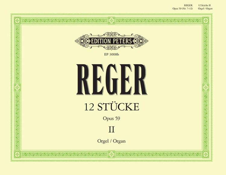 Produktbild: Reger, M: 12 Organ Pieces Op. 59