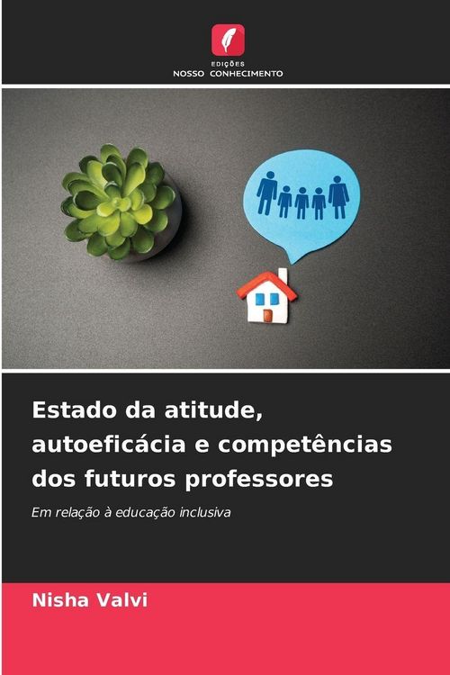 Produktbild: Estado da atitude, autoefic&aacute;cia e compet&ecirc;ncias dos futuros professores