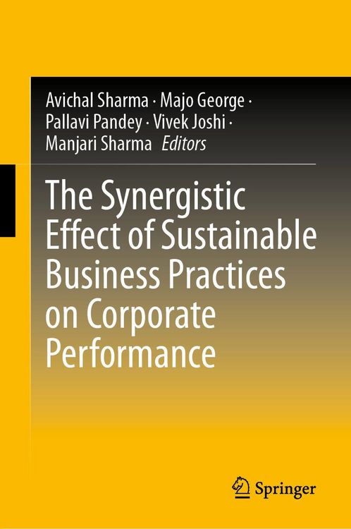 Produktbild: The Synergistic Effect of Sustainable Business Practices on Corporate Performance
