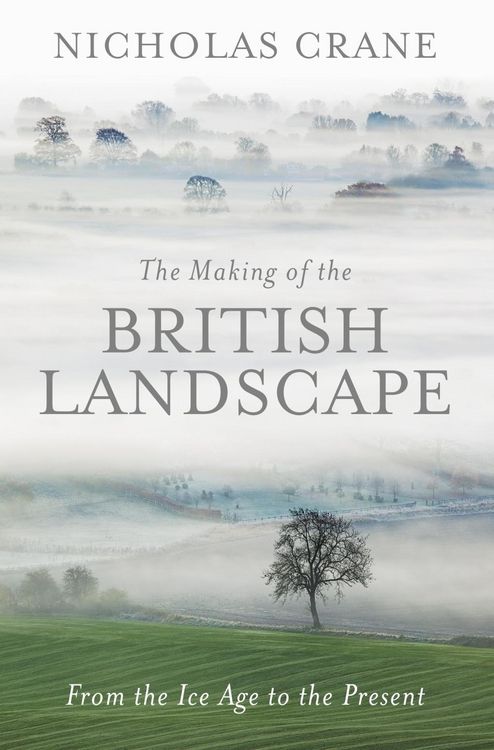 Produktbild: The Making Of The British Landscape