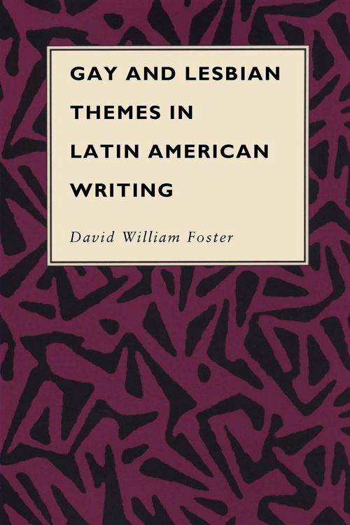 Produktbild: Gay and Lesbian Themes in Latin American Writing
