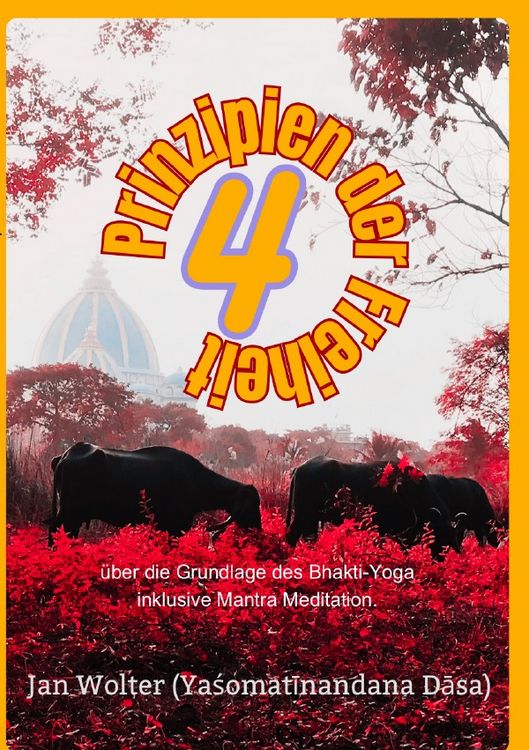 Produktbild: Kṛṣṇa Consciousness Basics / 4 Prinzipien der Freiheit