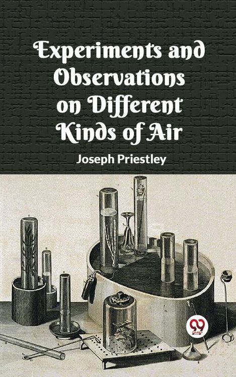 Produktbild: Experiments And Observations On Different Kinds Of Air