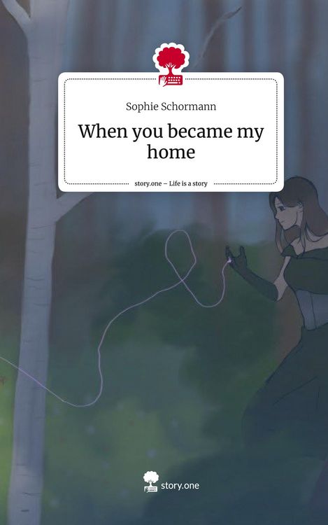 Produktbild: When you became my home. Life is a Story - story.one