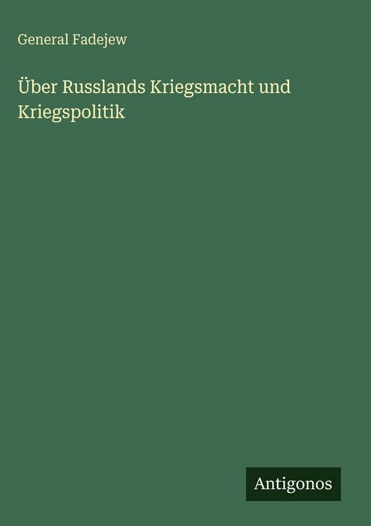 Produktbild: &Uuml;ber Russlands Kriegsmacht und Kriegspolitik