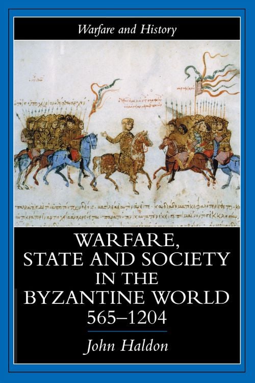 Produktbild: Warfare, State And Society In The Byzantine World 565-1204