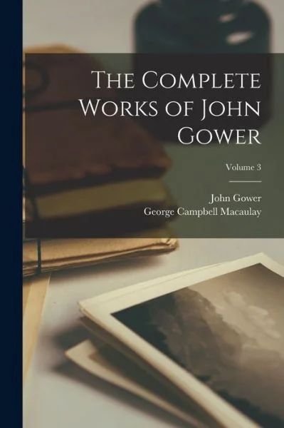 Produktbild: The Complete Works of John Gower; Volume 3