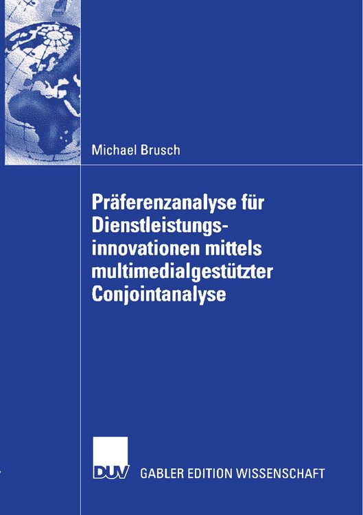 Produktbild: Pr&auml;ferenzanalyse f&uuml;r Dienstleistungsinnovationen mittels multimedialgest&uuml;tzter Conjointanalyse