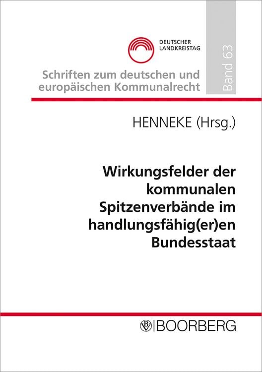 Produktbild: Wirkungsfelder der kommunalen Spitzenverb&auml;nde im handlungsf&auml;hig(er)en Bundesstaat