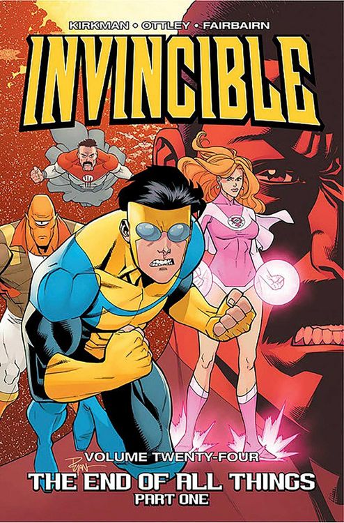 Produktbild: Invincible Volume 24: The End of All Things Part 1