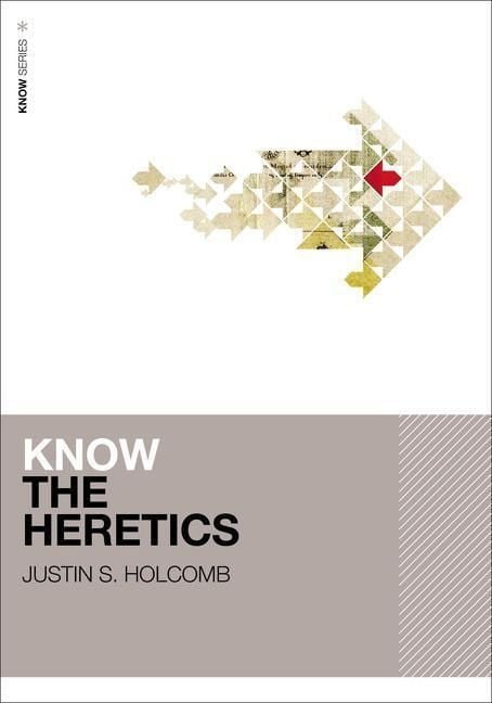Produktbild: Holcomb, J: Know the Heretics
