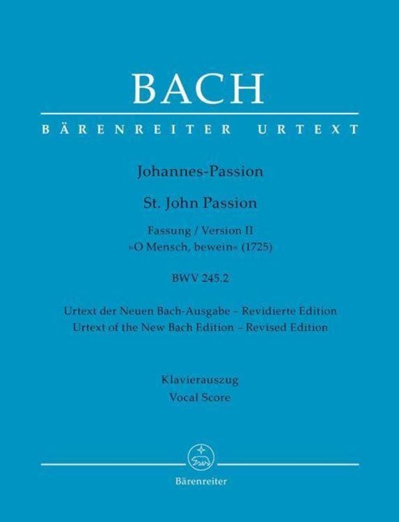 Bild vom Artikel Johannes-Passion "O Mensch, bewein" BWV 245.2 (Fassung II (1725)) vom Autor Johann Sebastian Bach