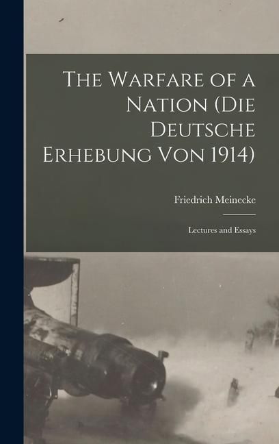 Produktbild: The Warfare of a Nation (Die Deutsche Erhebung von 1914); Lectures and Essays