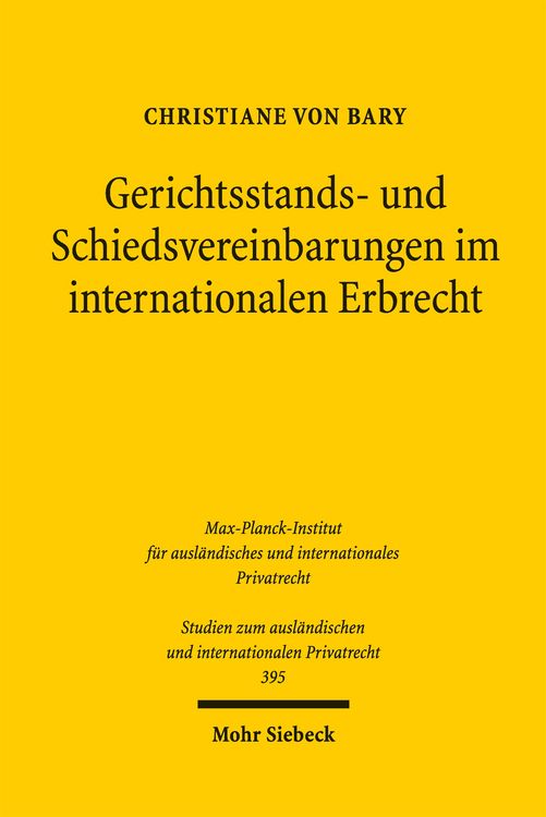 Produktbild: Gerichtsstands- und Schiedsvereinbarungen im internationalen Erbrecht