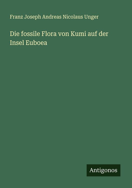 Produktbild: Die fossile Flora von Kumi auf der Insel Euboea