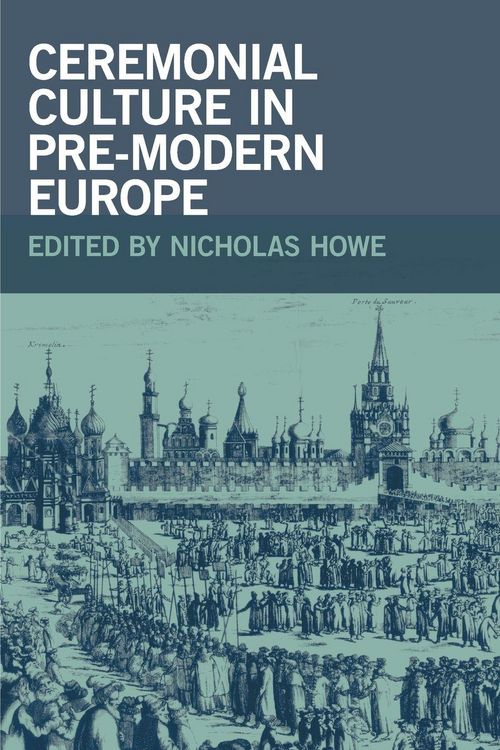 Produktbild: Ceremonial Culture in Pre-Modern Europe