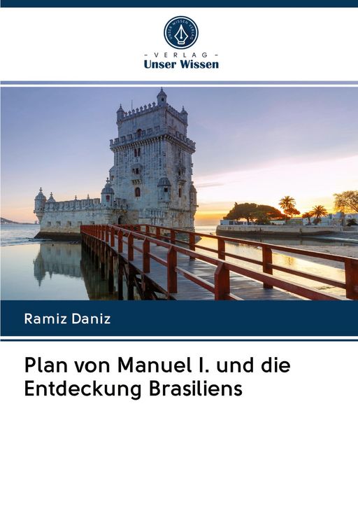 Produktbild: Plan von Manuel I. und die Entdeckung Brasiliens