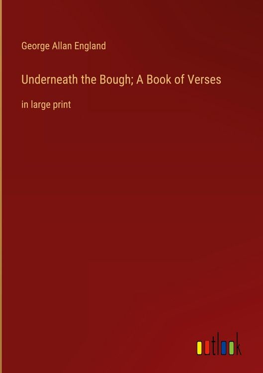 Produktbild: Underneath the Bough; A Book of Verses
