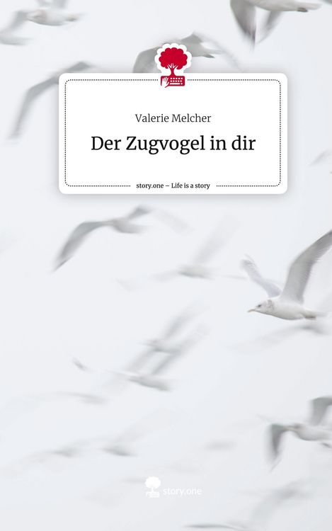 Produktbild: Der Zugvogel in dir. Life is a Story - story.one