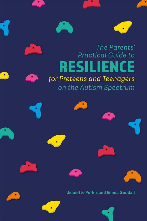 Produktbild: The Parents' Practical Guide to Resilience for Preteens and Teenagers on the Autism Spectrum