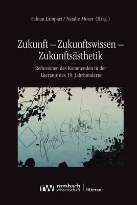 Produktbild: Zukunft &ndash; Zukunftswissen &ndash; Zukunfts&auml;sthetik