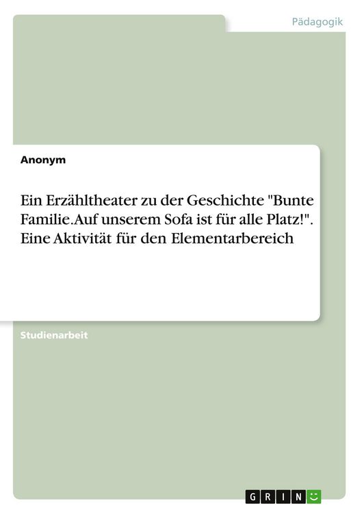 Produktbild: Ein Erz&auml;hltheater zu der Geschichte "Bunte Familie. Auf unserem Sofa ist f&uuml;r alle Platz!". Eine Aktivit&auml;t f&uuml;r den Elementarbereich