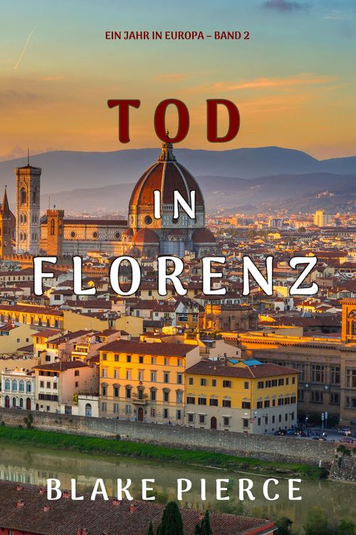 Produktbild: Tod in Florenz (Ein Jahr in Europa - Band 2)