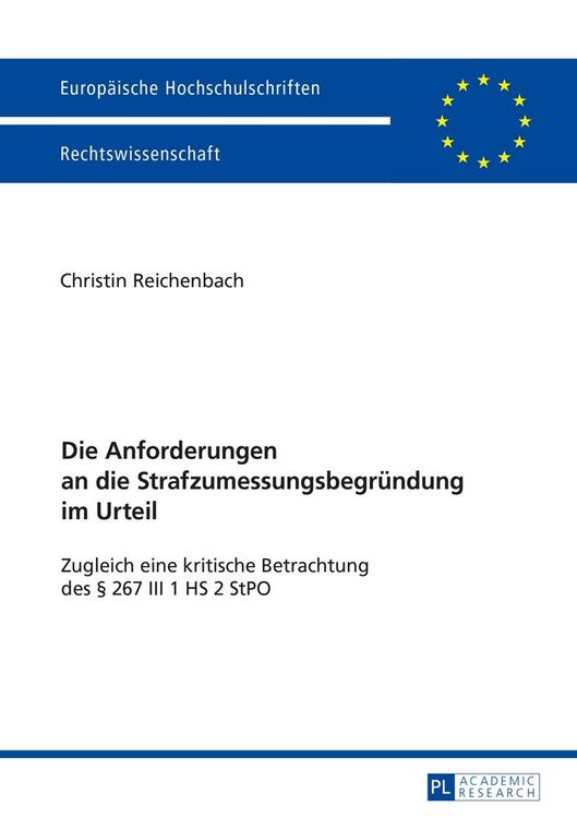 Produktbild: Die Anforderungen an die Strafzumessungsbegr&uuml;ndung im Urteil