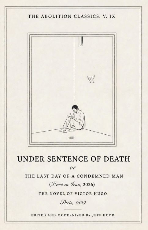 Produktbild: Under Sentence of Death or The Last Day of a Condemned Man: Reset in Iran, 2026