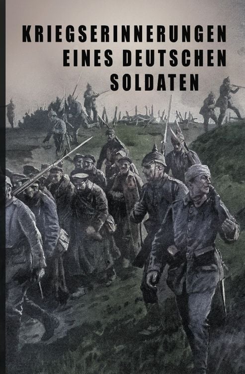 Produktbild: Kriegs-Erinnerungen eines deutschen Soldaten