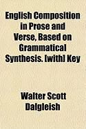 Produktbild: English Composition in Prose and Verse, Based on Grammatical Synthesis. [With] Key
