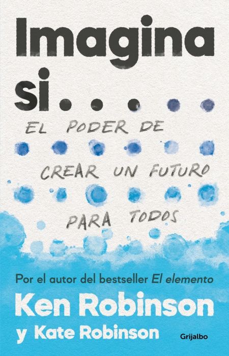 Produktbild: Imagina Si... El Poder de Crear Un Futuro Para Todos / Imagine If...Creating a Future for Us All