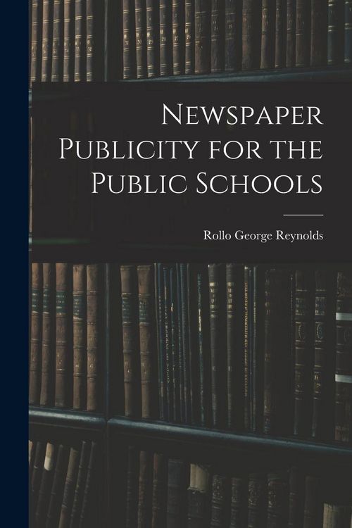 Produktbild: Newspaper Publicity for the Public Schools