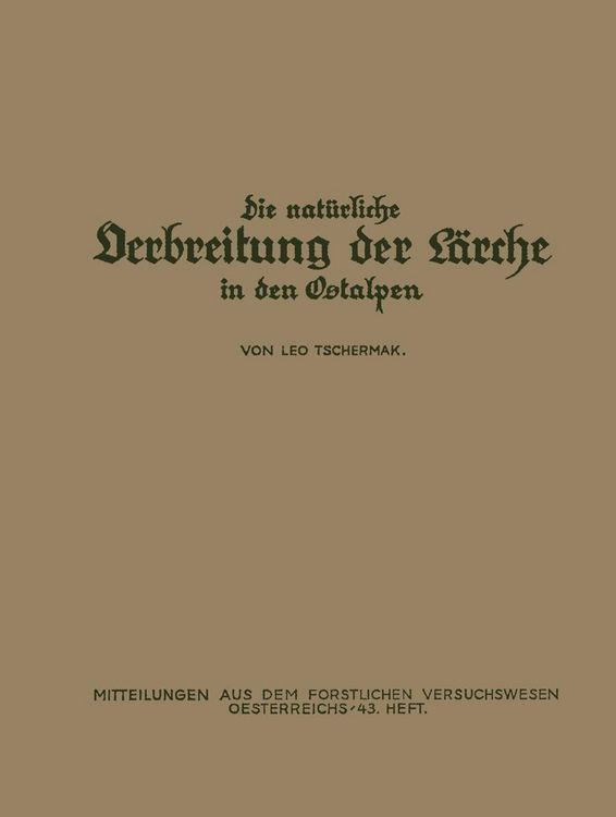 Produktbild: Die Nat&uuml;rliche Verbreitung der L&auml;rche in den Ostalpen