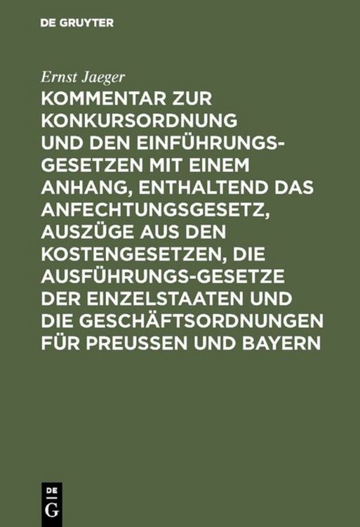 Produktbild: Kommentar zur Konkursordnung und den Einf&uuml;hrungsgesetzen mit einem Anhang, enthaltend das Anfechtungsgesetz, Ausz&uuml;ge aus den Kostengesetzen, die Ausf&uuml;