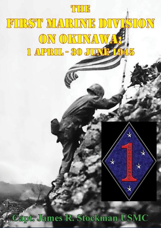 Produktbild: First Marine Division on Okinawa; 1 April - 30 June 1945 [Illustrated Edition]