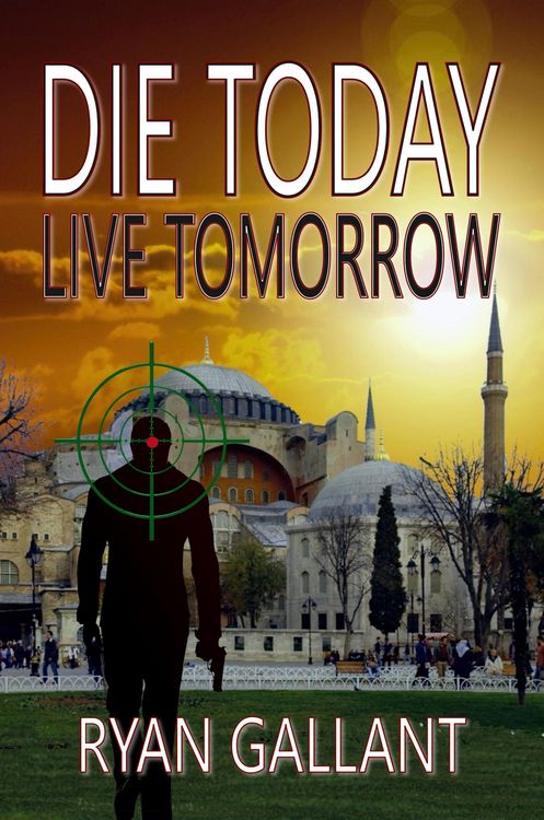Produktbild: Die Today, Live Tomorrow (John Burke, #2)