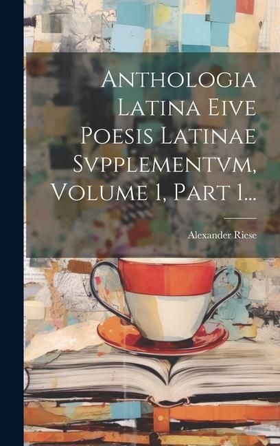 Produktbild: Anthologia Latina Eive Poesis Latinae Svpplementvm, Volume 1, Part 1...