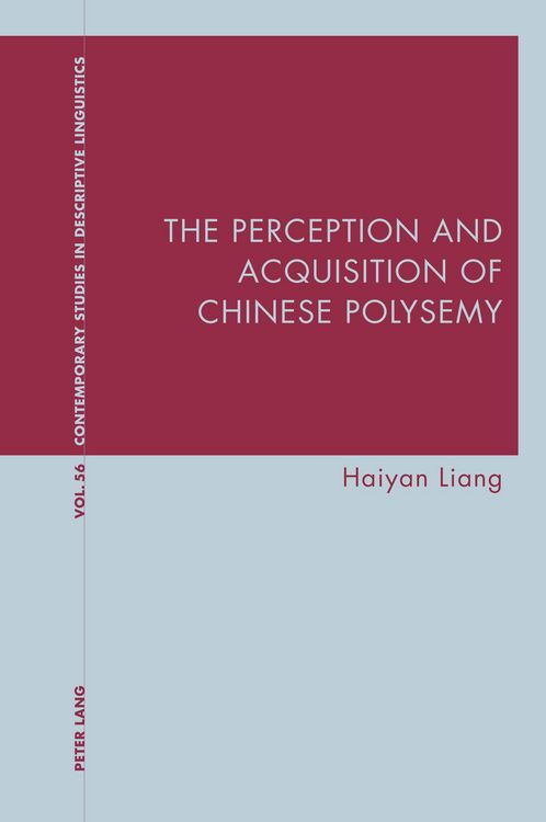 Produktbild: The Perception and Acquisition of Chinese Polysemy