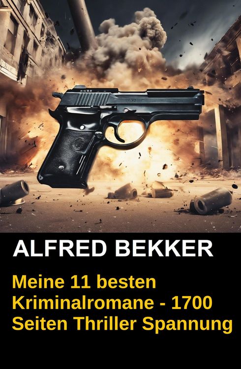 Produktbild: Meine 11 besten Kriminalromane - 1700 Seiten Thriller Spannung